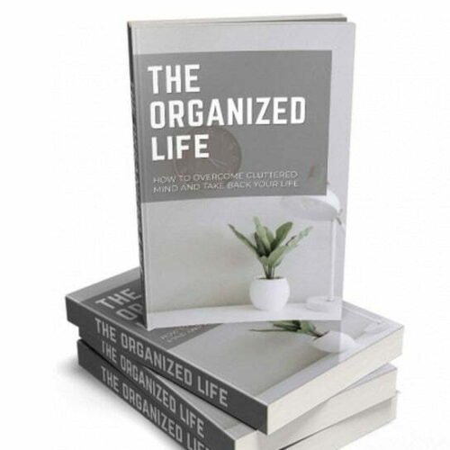 The Organized Life - eBook with Resell Rights