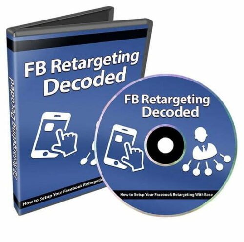 Facebook Retargeting Decoded - Video Course with Resell Rights