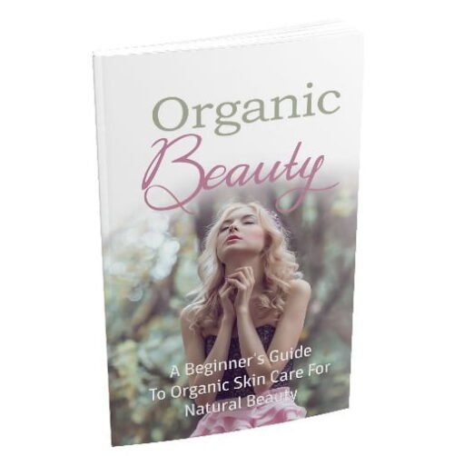 Organic Beauty - eBook with Resell Rights